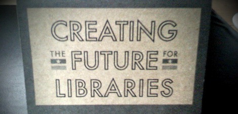 Creating the future for libraries